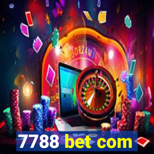 7788 bet com